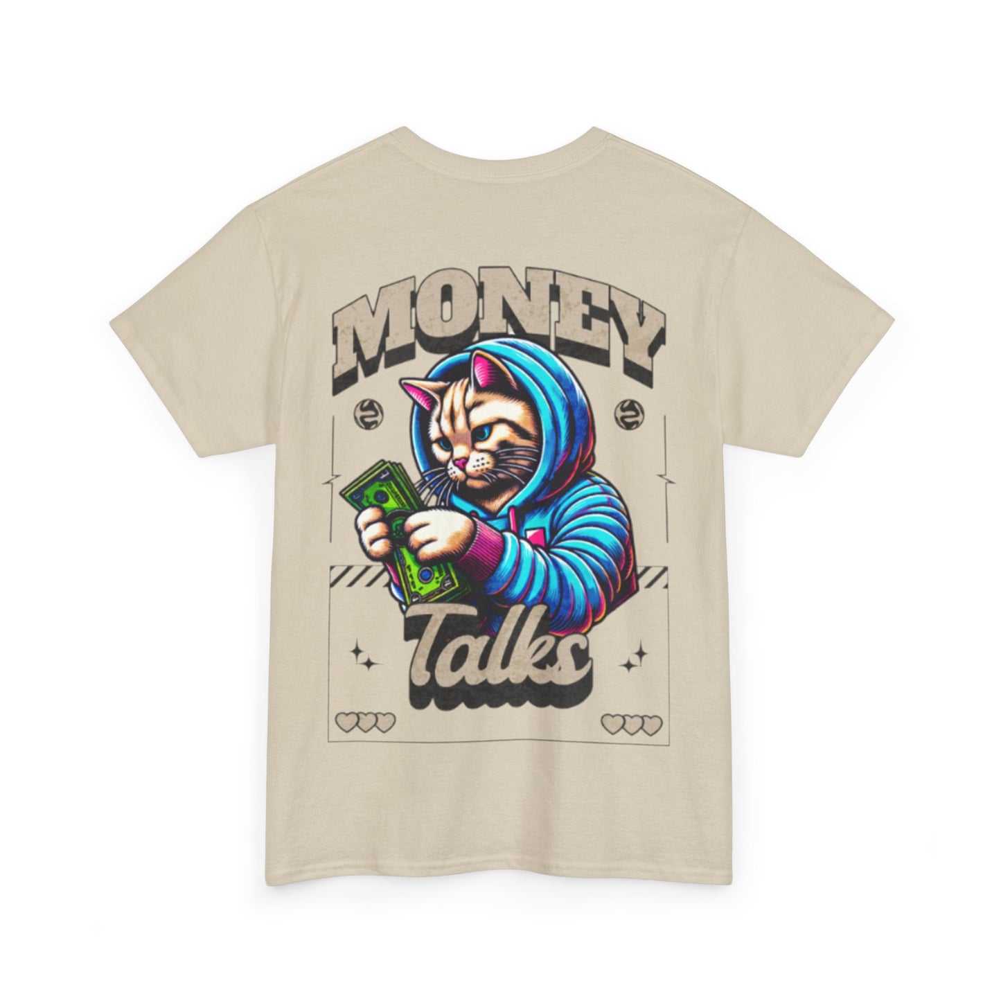 Money talks unisex heavy Tee back print