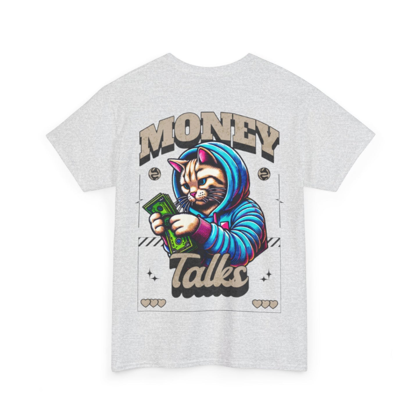 Money talks unisex heavy Tee back print