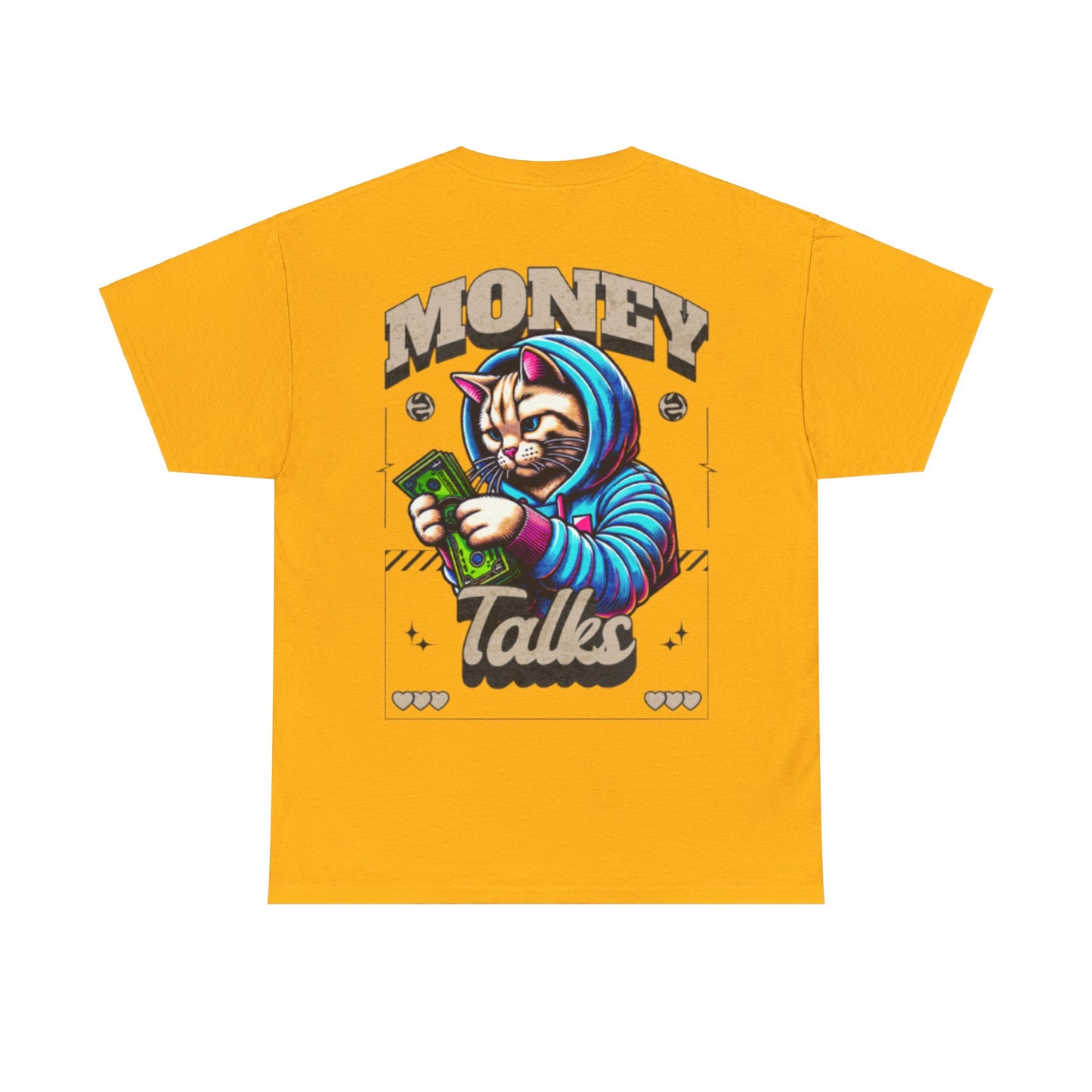 Money talks unisex heavy Tee back print