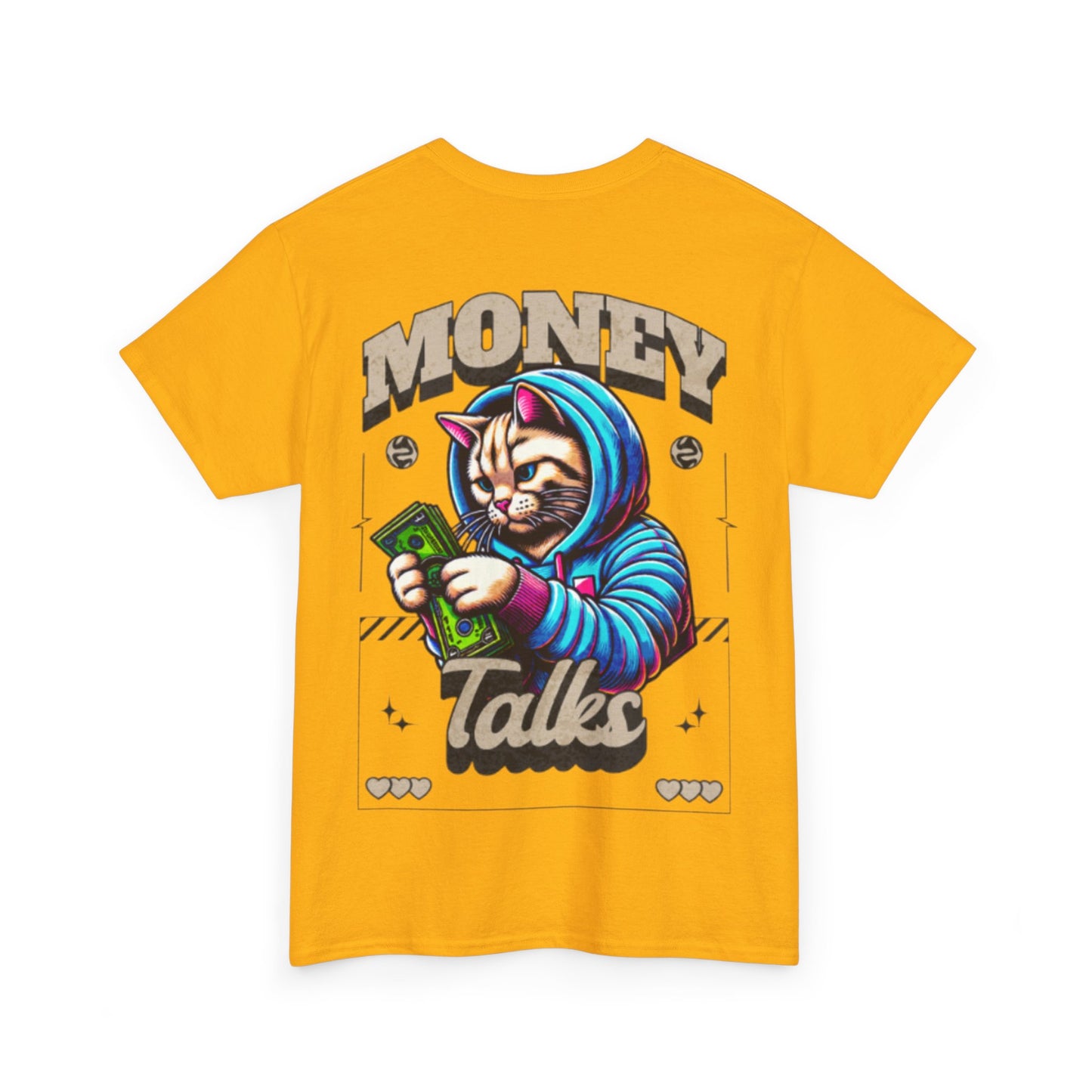 Money talks unisex heavy Tee back print
