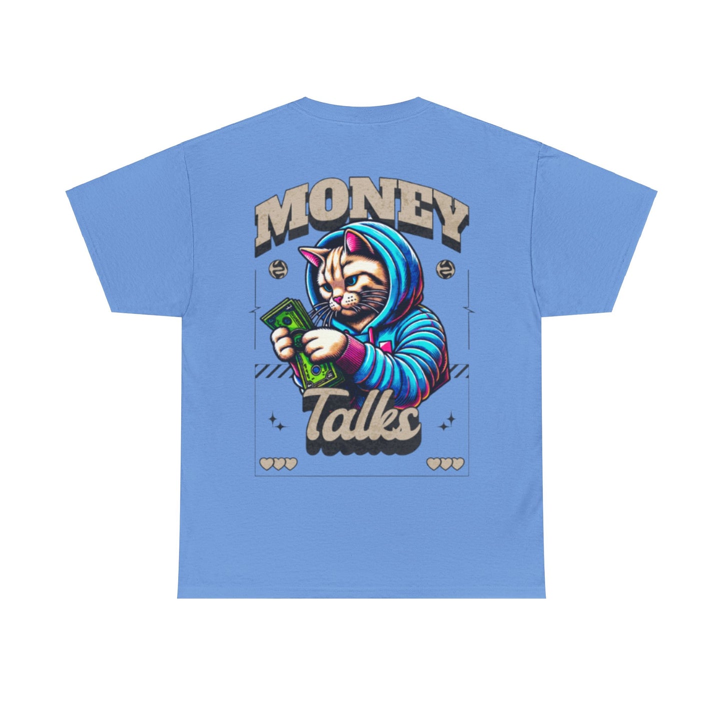 Money talks unisex heavy Tee back print